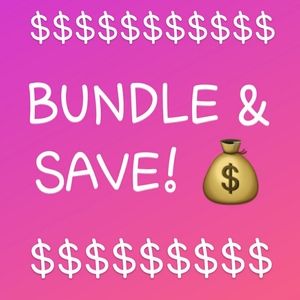Bundle & Save $$